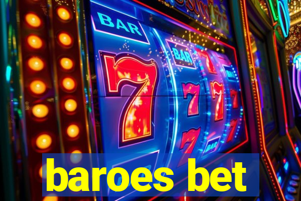 baroes bet